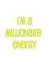 I'm a Millionaire Energy