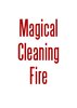 Magical Cleaning Fire