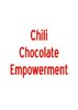Chili Chocolate Empowerment